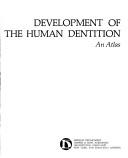 Development of the human dentition