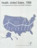 Health, United States, 1998 With Socioeconomic Status and Health Chartbook