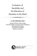 Evaluation of sensibility and re-education of sensation in the hand