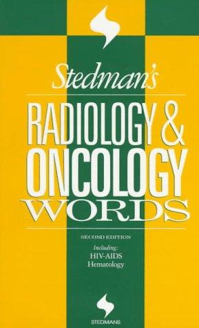 Stedman`s radiology & oncology words