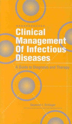 Clinical management of infectious diseases