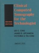 Clinical Computed Tomography for the Technologist