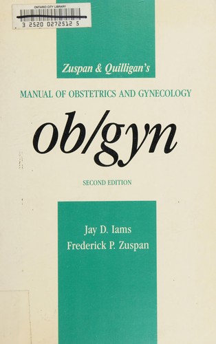 Zuspan & Quilligan`s Manual of Obstetrics and Gynecology