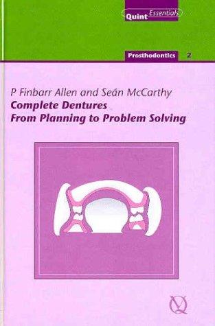 Complete dentures from planning to problem solving