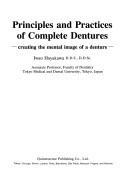 Principles and practices of complete dentures