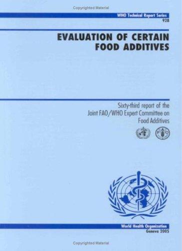 Evaluation of certain food additives