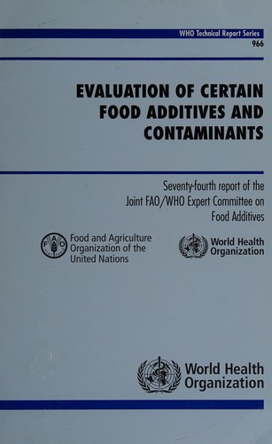 Evaluation of certain food additives and contaminants