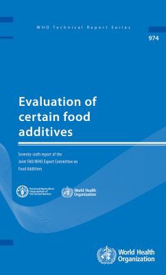 Evaluation of certain food additives