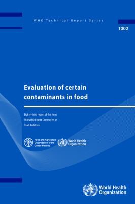 Evaluation of certain contaminants in food