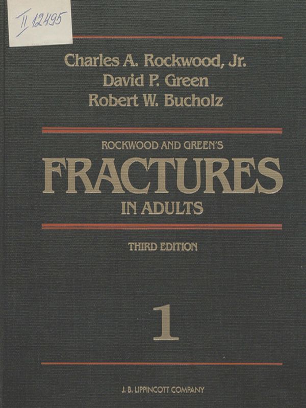 Rockwood and Green`s Fractures