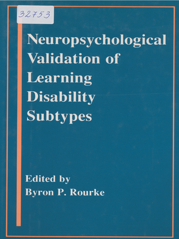 Neuropsychological validation of learning disability subtypes
