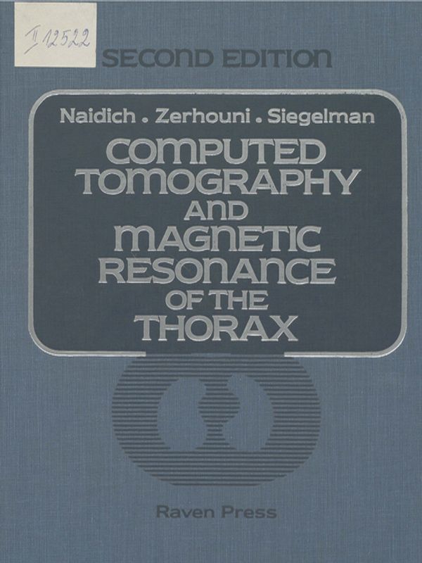 Computed Tomography and Magnetic Resonance of the Thorax