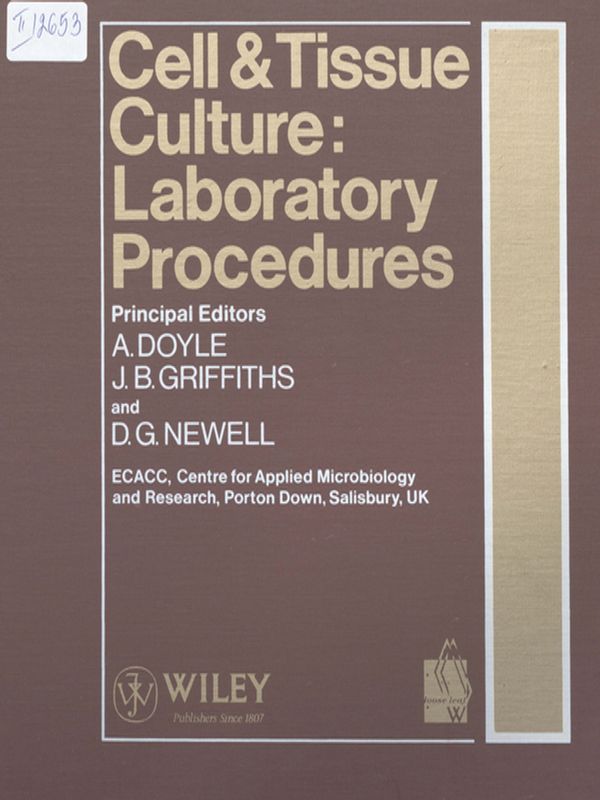 Cell & Tissue Culture : Laboratory procedures