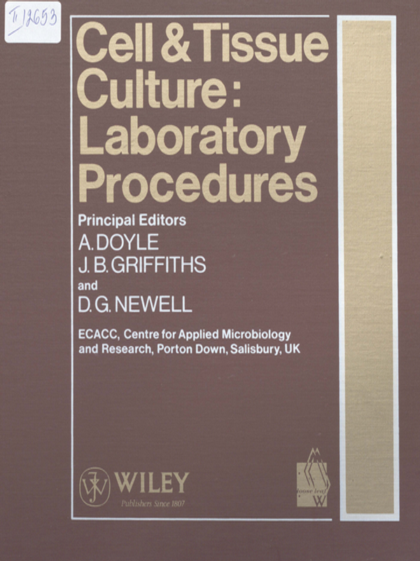 Cell & Tissue Culture : Laboratory procedures