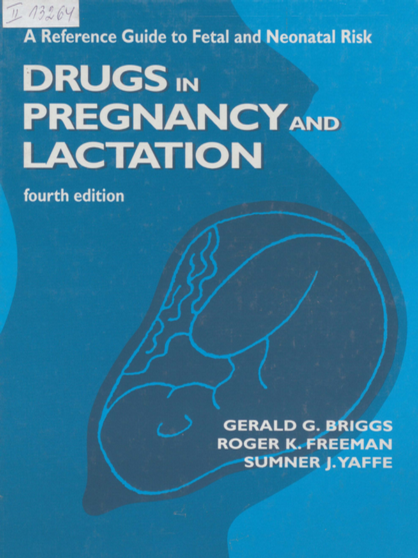Drugs in pregnancy and lactation