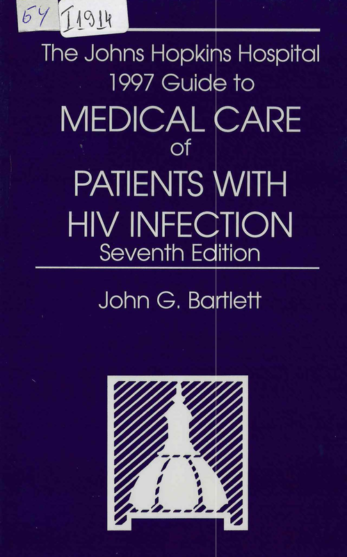 The Johns Hopkins Hospital 1997 guide to medical care of patients with HIV infection