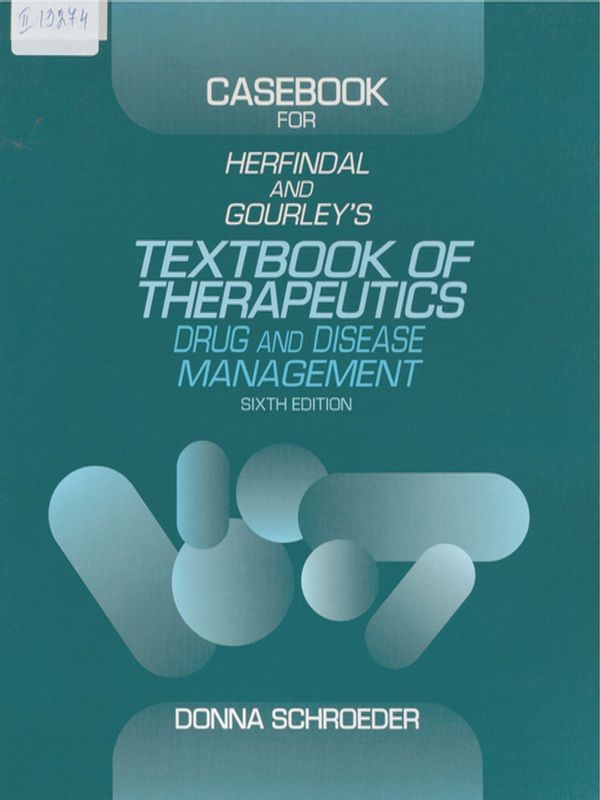 Casebook for Herfindal and Gourley's textbook of therapeutics