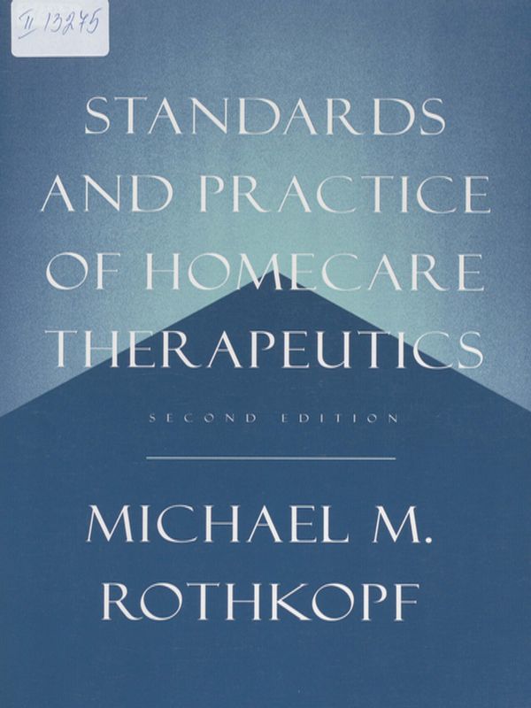 Standards and practice of homecare therapeutics