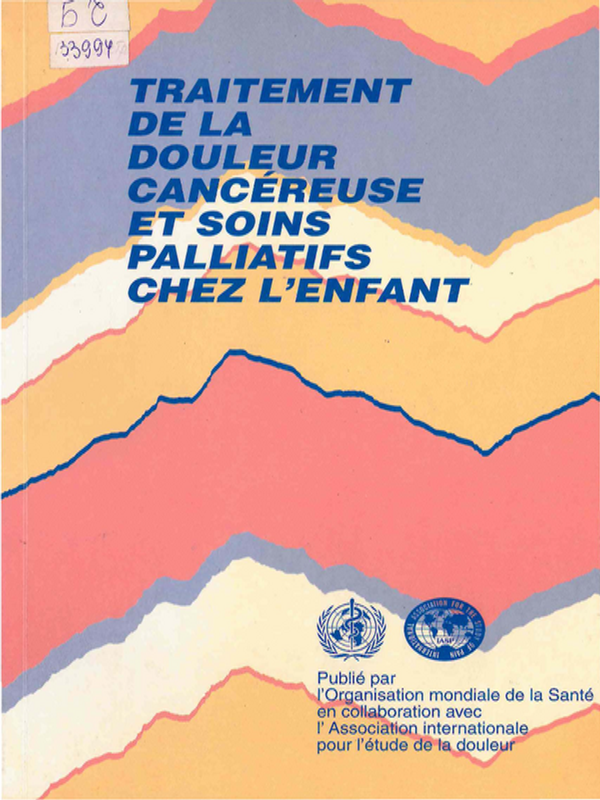 Traitement de la douleur cancereuse et soins palliatifs chez l`enfant