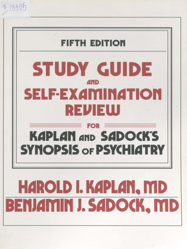 Study guide and self-examination review for Kaplan & Sadock's synopsis of psychiatry