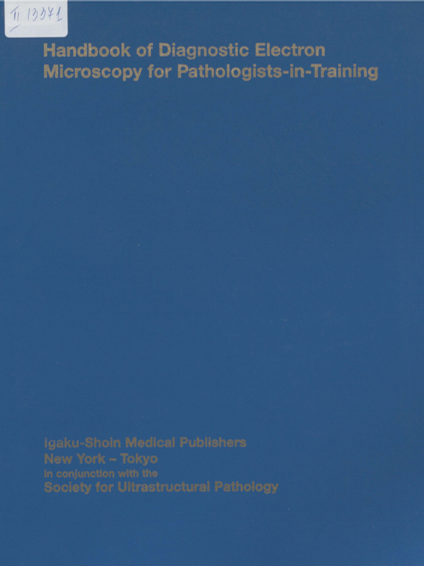 Handbook of diagnostic electron microscopy for pathologist-in-training