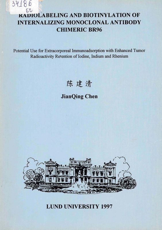 Radiolabeling and biotinylation of internalizing monoclonal antibody chimeric BR96