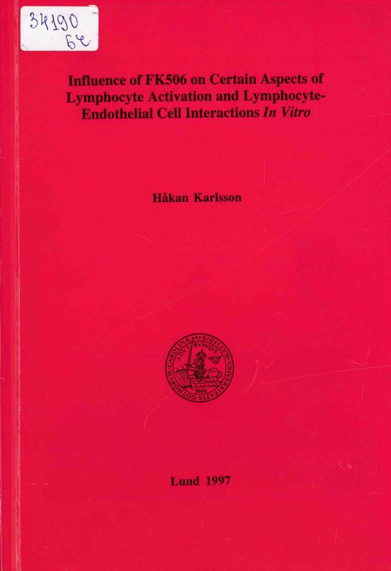 Influence of FK506 on certain aspects of lymphocyte activation and lymphocyte-endothelial cell interactions in vitro