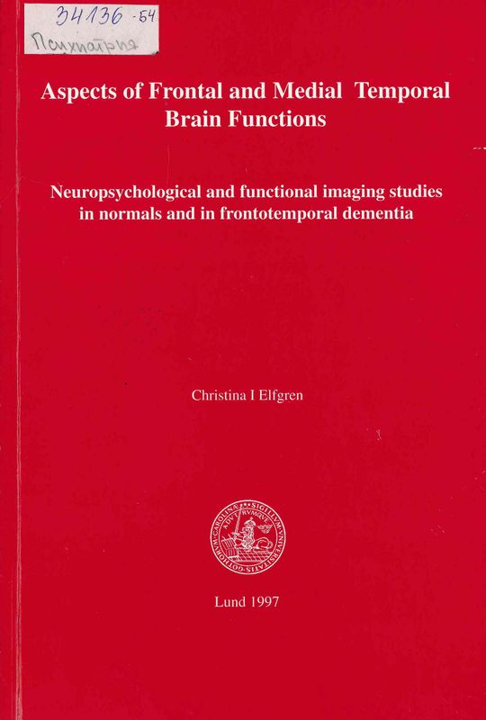 Aspects of frontal and medial temporal brain functions