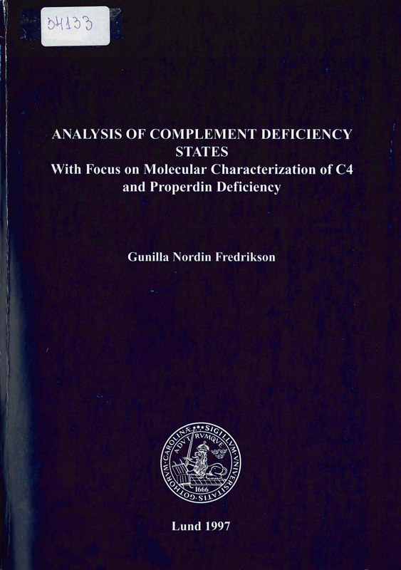 Analysis of complement deficiency states: With focus on molecular characterization of C4 and properdin deficiency