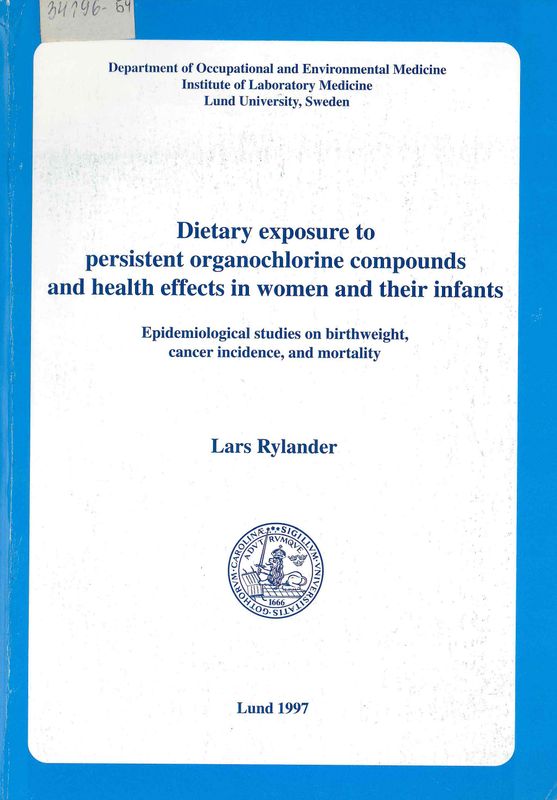 Dietary exposure to persistent organochlorine compounds and health effects in women and their infants: Epidemiological studies on birthweight, cancer incidence, and mortality