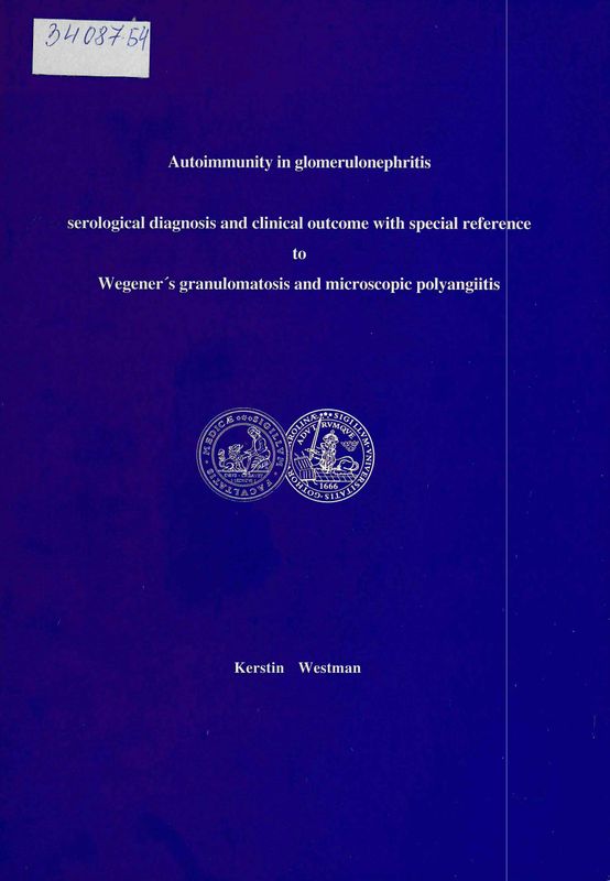 Autoimmunity in glomerulonephritis serological diagnosis and clinical outcome with special reference to wegener's granulomatosis and microscopic polyangiitis