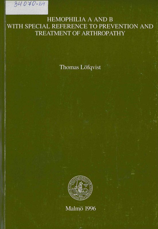 Hemophilia a and b with special reference to prevention and treatment of arthropathy