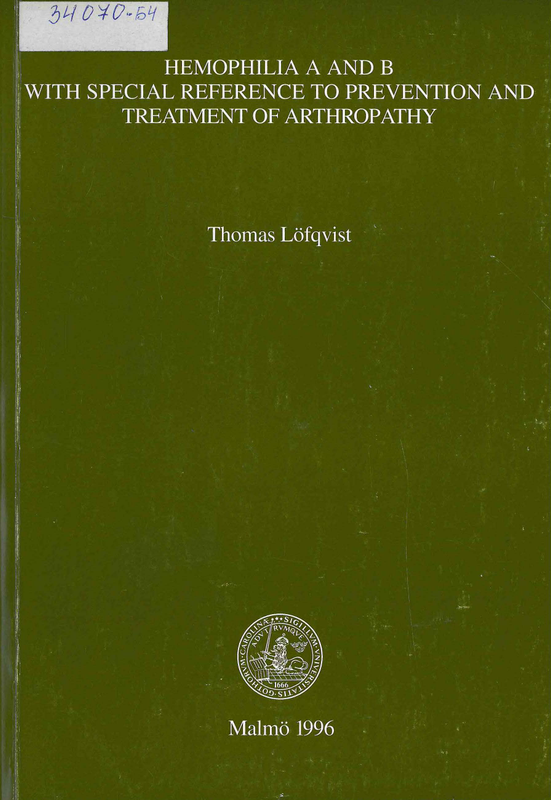 Hemophilia a and b with special reference to prevention and treatment of arthropathy