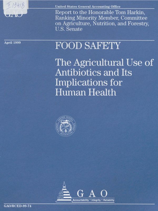 Food safety : The agricultural use of antibiotics and its implications for human health