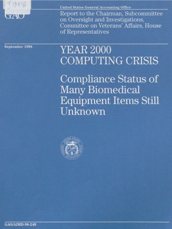 Year 2000 computing crisis : Compliance status of many biomedical equipment items still unknown