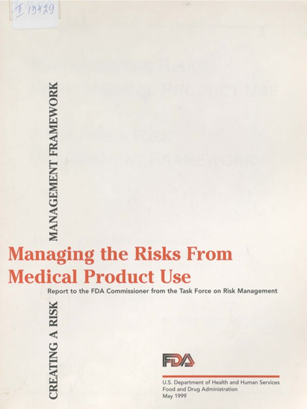 Managing the risks from medical product use