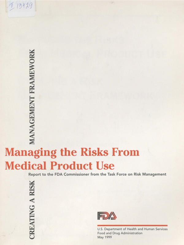 Managing the risks from medical product use