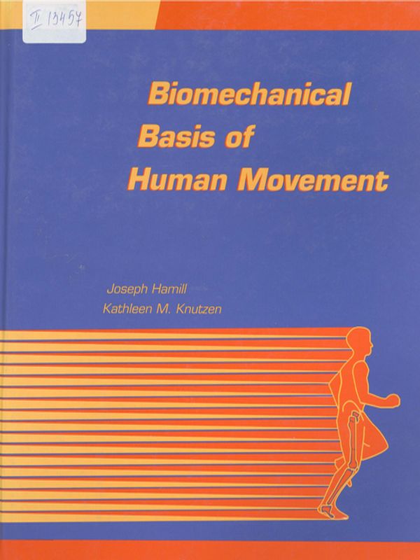 Biomechanical basis of human movement