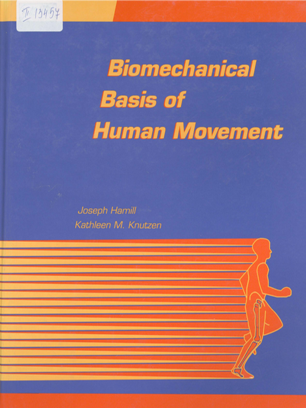 Biomechanical basis of human movement