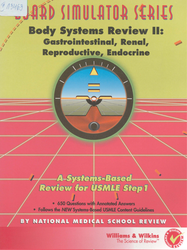 Body systems review II : Gastrointestinal, renal, reproductive, endocrine
