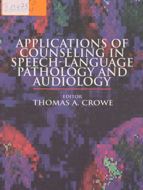 Applications of counseling in speech-language pathology and audiology