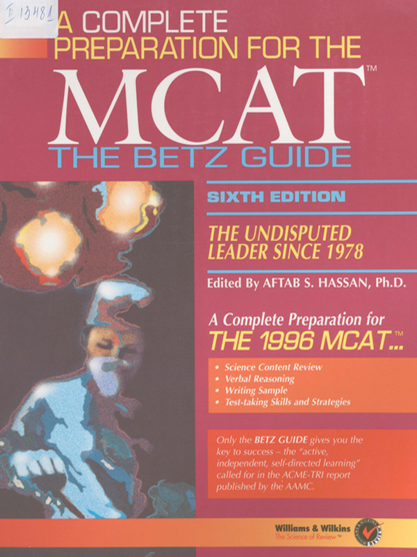 A complete preparation for the 1996 Medical college admission test