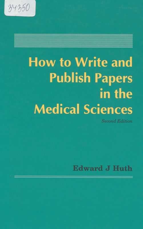How to write and publish papers in the medical sciences