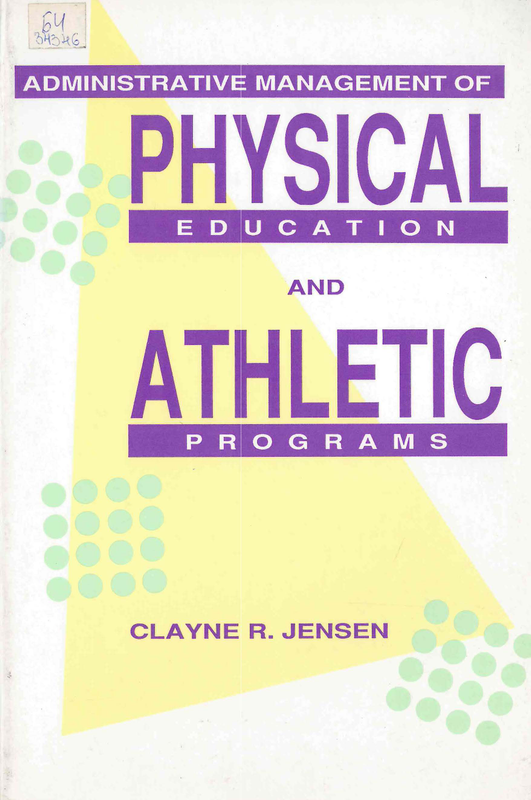 Administrative management of physical education and athletic programs