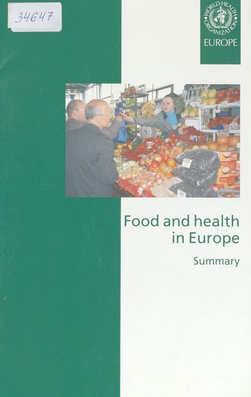 Food and health in Europe : A new basis for action