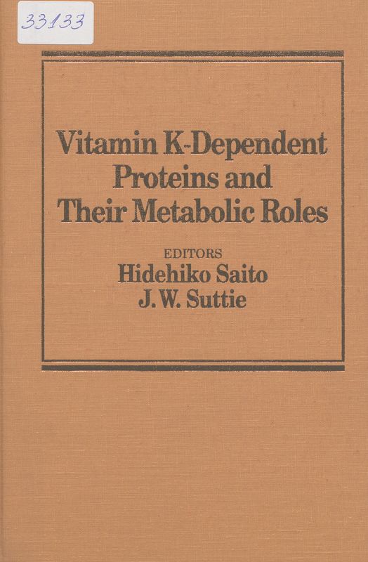 Vitamin K- Dependent Proteins and Their Metabolic Roles