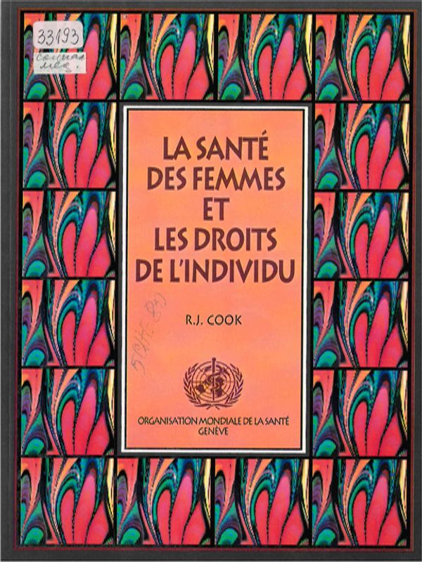 La Sante des Femmes et les Droits de l`Individu