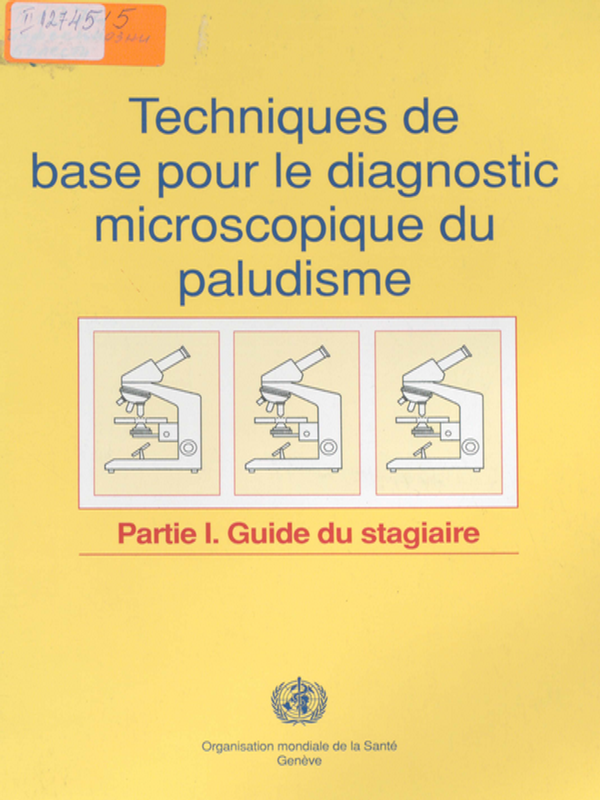 Techniques de Base pour le Diagnostic Microscopique du Paludisme