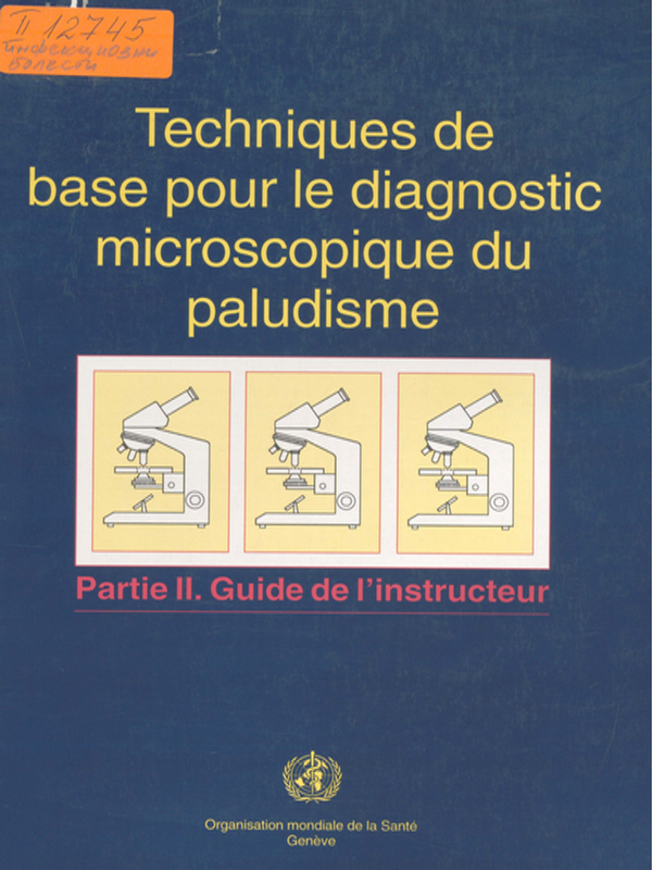 Techniques de Base pour le Diagnostic Microscopique du Paludisme