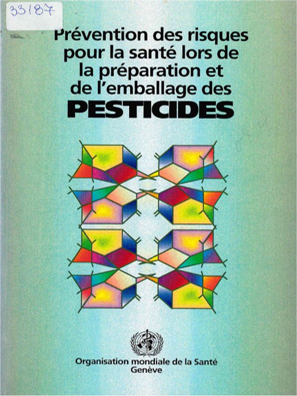 Prevention des Risques pour la Sante Lors de la Preparation et de l'Emballage des Pesticides